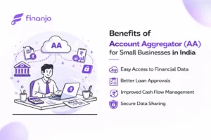 Benefits of Account Aggregator(AA) for Small Businesses in India