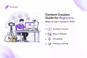 Content Creation Guide for Beginners: Ways to Earn money in 2025